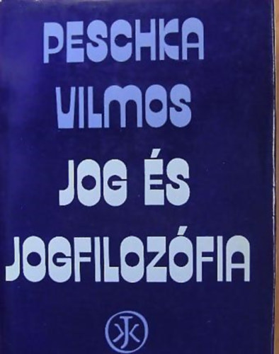 Peschka Vilmos - Jog s jogfilozfia