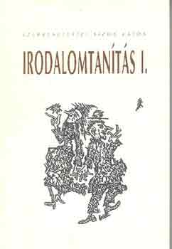 Sipos Lajos  (szerk.) - Irodalomtan�t�s I-II.