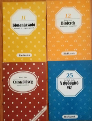 Biofüzetek könyvcsomag a terményekről (4 kötet) Biotanácsadó a talajról és a tápanyagról / Biolevek természetes anyagokból / Csírazöldség a natúrkonyhában / A gyógyító víz