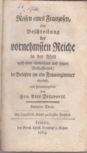 Joseph De Laporte - Reisen Eines Franzosen Oder Beschreibung Der Vornehmsten Reiche in Der Welt Nach Ihrer Ehemaligen Und Itzigen Beschaffenheit