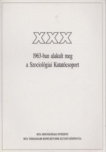 Gbor Lszl Kemny Istvn - XXX -1963-ban alakult meg a Szociolgiai Kutatcsoport