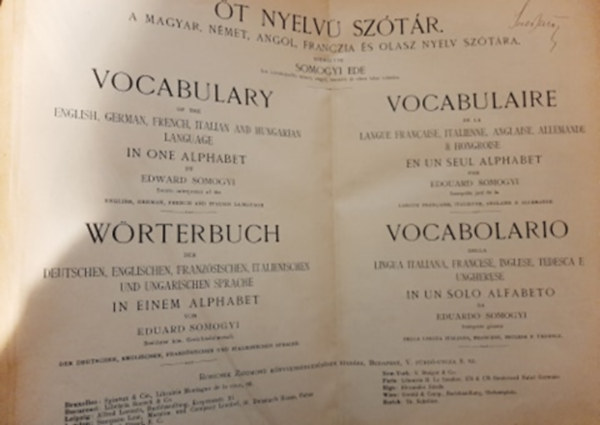 Somogyi Ede - �t nyelv� sz�t�r - A magyar, n�met, angol, franczia �s olasz nyelv sz�t�ra I. k�tet
