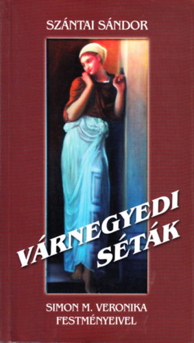 Szántai Sándor - Várnegyedi séták