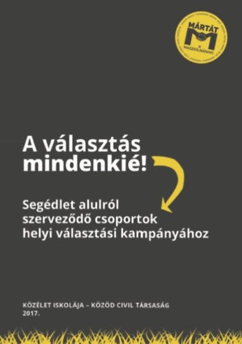 Udvarhelyi Éva Tessza (Szerk.) - A választás mindenkié!