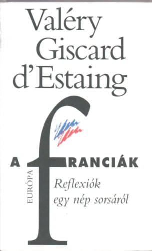 Giscard Valry D'estaing - A francik