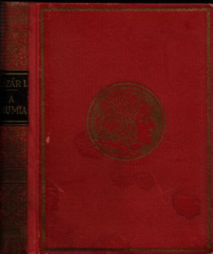 L�z�r Istv�n - A m�mia (Vil�gk�nyvt�r)