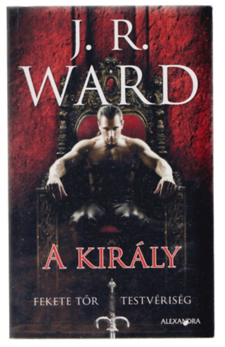 J. R. Ward - A kirly