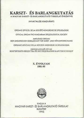Maucha Lszl  (szerk.) - Karszt- s barlangkutats - A magyar karszt- s barlangkutat trsulat vknyve X. vfolyam 1981-95