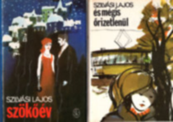 Szilv�si Lajos - 2db Szilv�si Lajos k�nyv : �s m�gis �rizetlen�l - Sz�k��v