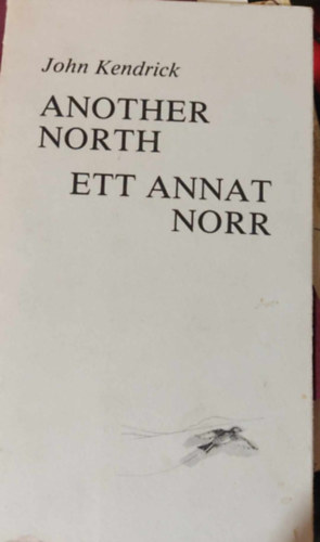 John Kendrick - another north - ett annat nor