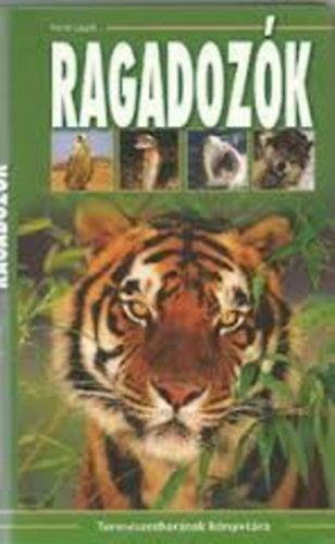 Henn L�szl� - Ragadoz�k - madarak, halak, eml�s�k,