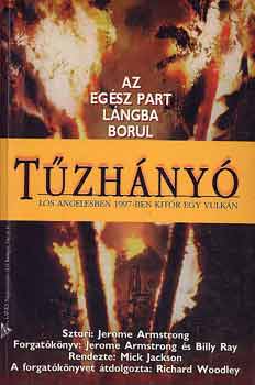 Jerome Armstrong - Tzhny - Los Angelesben 1997-ben kitr egy vulkn