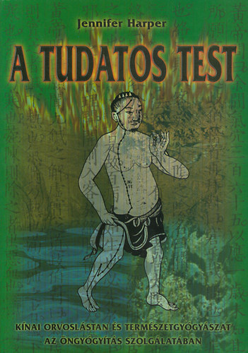 Jennifer Harper - A tudatos test
