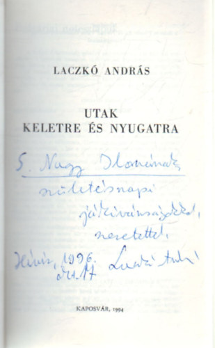 Laczk Andrs - Utak- Keletre s nyugatra