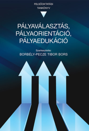 Borbely-Pecze Tibor Bors - Plyavlaszts, plyaorientci, plyaedukci