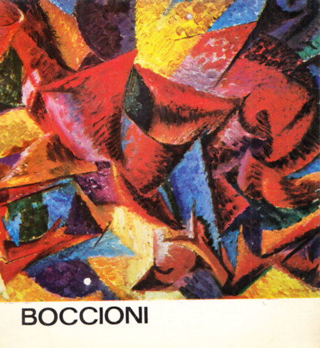 Takcs Jzsef - Boccioni (A mvszet kisknyvtra 95.)