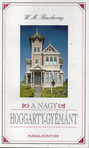 William Makepeace Thackeray - A nagy Hoggarty-gymnt