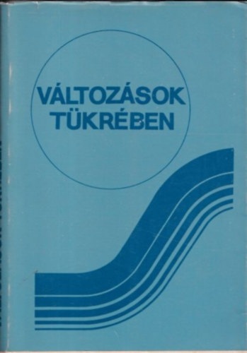 Változások tükrében (tanulmányok az ifjúságról)