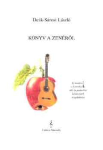 Deák-Sárosi László - Könyv a zenéről