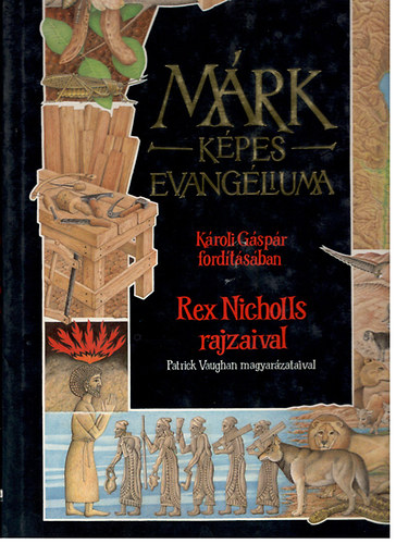 Rex Nicholls; Patrick Vaughan - Mrk kpes evangliuma (Kroli Gspr fordtsban)