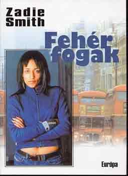 Zadie Smith - Fehr fogak