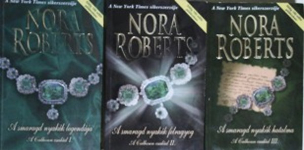 Nora Roberts - A Calhoun család I-III. (A smaragd nyakék legendája - A smaragd nyakék felragyog - A smaragd nyakék hatalma)