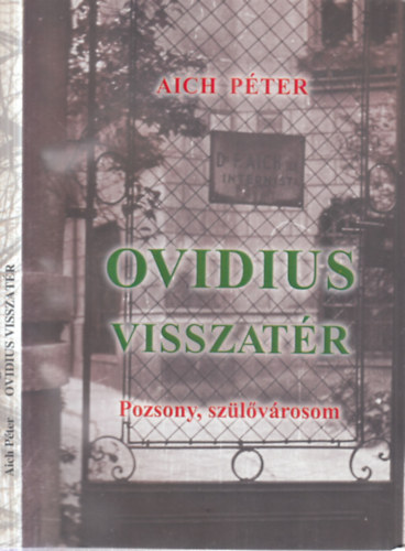 Aich P�ter - Ovidius visszat�r (Pozsony, sz�l�v�rosom)