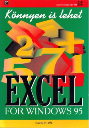 Baczoni Pál - Excel for Windows 95 - Könnyen is lehet