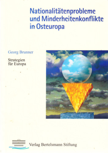 Georg Brunner - Nationalittenprobleme und Minderheitenkonflikte in Osteuropa