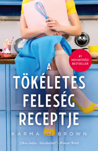Karma Brown - A t�k�letes feles�g receptje