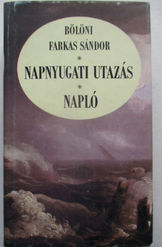 B�l�ndi Farkas S�ndor - Napnyugati utaz�s-napl�