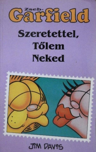 Jim Davis - ZsebGarfield: Szeretettel, T�lem Neked