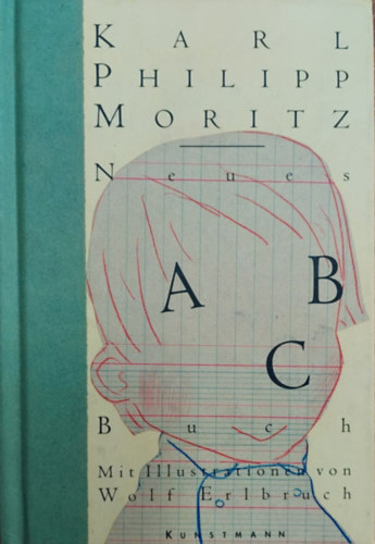 Karl Philipp Moritz - Neues ABC-Buch