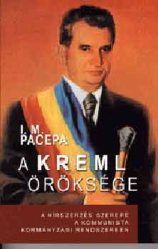 Ion Mihail Pacepa - A Kreml rksge