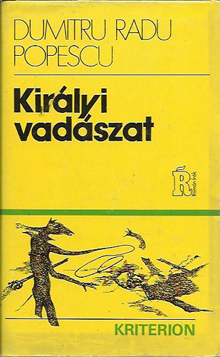 Dumitru Radu Popescu - Kirlyi vadszat