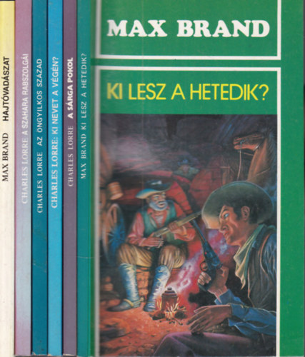 Charles Lorre  (Nagy K�roly) - 6 db. klasszikus magyar krimi (Ki lesz a hetedik? + A s�rga pokol + Ki nevet a v�g�n? + Az �ngyilkos sz�zad + A Szahara rabszolg�i + Hajt�vad�szat)