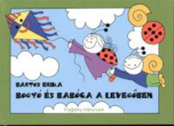 Bartos Erika - Bogy� �s Bab�ca a leveg�ben