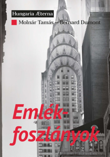 Bernard Dumont Moln�r Tam�s - Eml�kfoszl�nyok