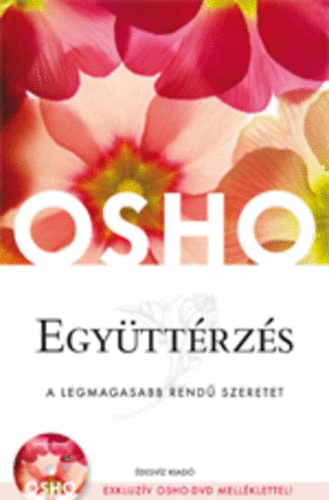 Osho - Egy�tt�rz�s