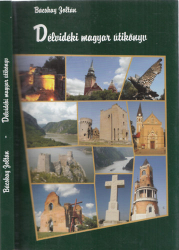 Bcskay Zoltn - Dlvidki magyar tiknyv - DEDIKLT!