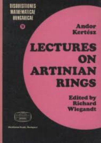 Andor Kertész - Lectures on Artinian Rings