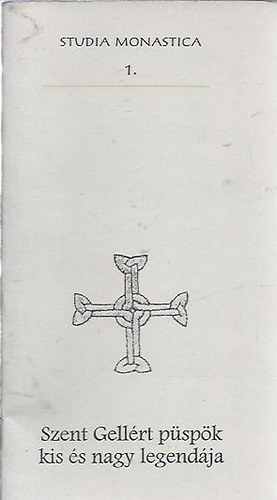 Szent Gellrt pspk kis s nagy legendja