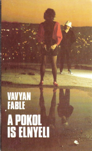 Vavyan Fable - A pokol is elnyeli