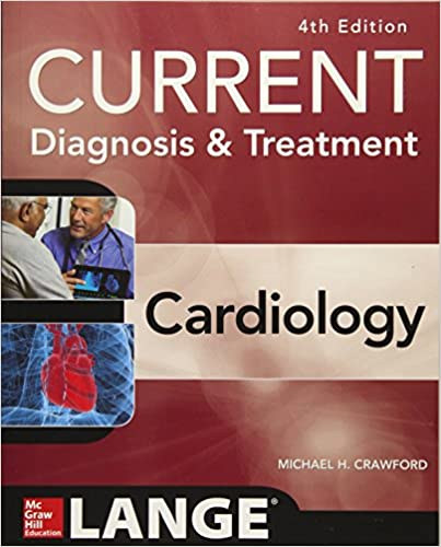 Michael H. Crawford - Current Diagnosis & Treatment Cardiology - 4th Edition - International Edition