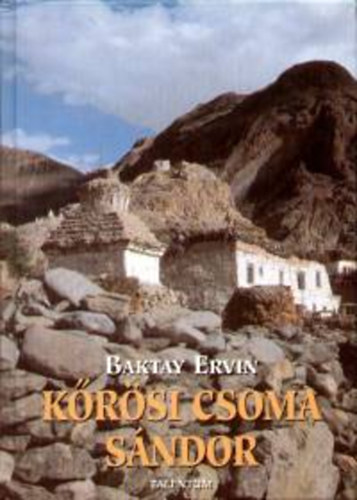 Baktay Ervin - Krsi Csoma Sndor