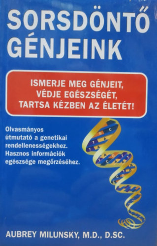 Aubrey Milunsky - Sorsd�nt� g�njeink