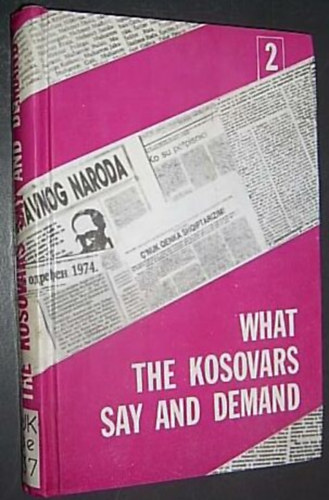 Rexhep Hida  (ed.) Harillaq Kekezi (ed.) - What the Kosovars Say and Demand. (Collection of studies, articles, interviews and commentaries) 2.