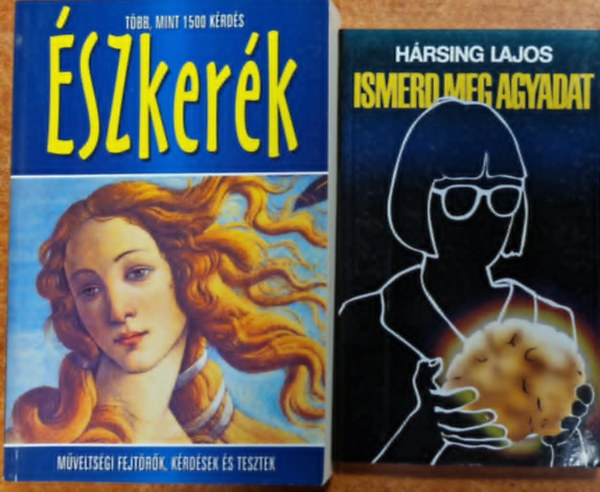 H�rsing Lajos - 2db k�nyv.:�szker�k+Ismerd meg az agyadat!!