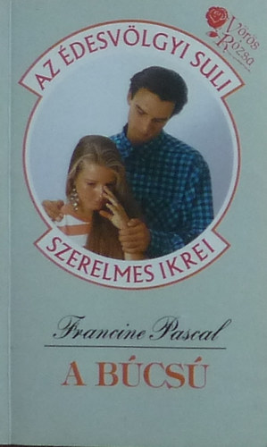 Francine Pascal - A b�cs� (�desv�lgyi Suli)