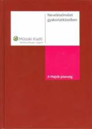 Neveléselmélet gyakorlatközelben - A Majzik-jelenség